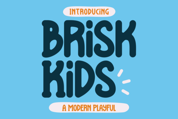 Brisk Kids: The Playful Display Font That Brings Cheer to Your Designs