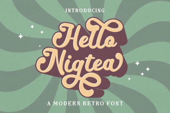 Reviving Vintage Charm with Hello Nigtea: A Modern Retro Typography Guide